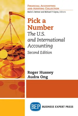 Vyber si číslo, druhé vydanie: The U.S. and International Accounting - Pick a Number, Second Edition: The U.S. and International Accounting