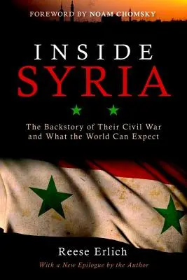Vnútri Sýrie: Príbeh občianskej vojny v Sýrii a čo môže svet očakávať - Inside Syria: The Backstory of Their Civil War and What the World Can Expect
