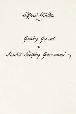 Získavanie pôdy: Trhy pomáhajú vláde - Gaining Ground: Markets Helping Government