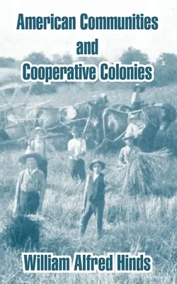 Americké komunity a družstevné kolónie - American Communities and Cooperative Colonies