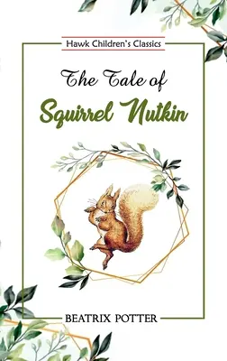 Príbeh o veveričke Nutkin - The Tale of Squirrel Nutkin