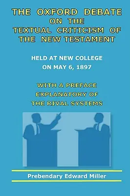 Oxfordská rozprava o textovej kritike Nového zákona - The Oxford Debate On The Textual Criticism Of The New Testament