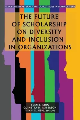 Budúcnosť vedy o diverzite a inklúzii v organizáciách - The Future of Scholarship on Diversity and Inclusion in Organizations