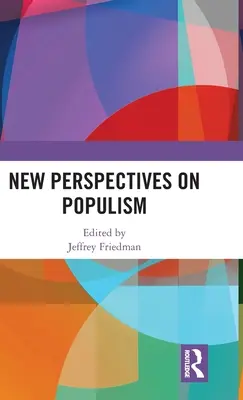 Nové pohľady na populizmus - New Perspectives on Populism