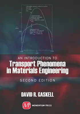 An Introduction to Transport Phenomena In Materials Engineering, 2. vydanie - An Introduction to Transport Phenomena In Materials Engineering, 2nd edition