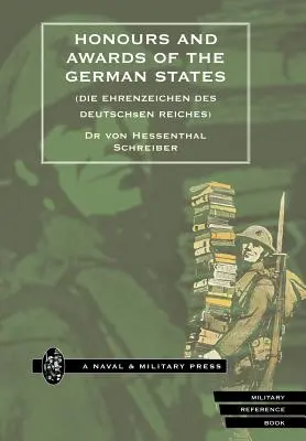 VYZNAMENANIA A ODMENY NEMECKÝCH ŠTÁTOV. (Die Ehrenzeichen des Deutschen Reiches) - HONOURS and AWARDS of the GERMAN STATES. (Die Ehrenzeichen des Deutschen Reiches)