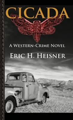 Cicada: Cicada, 3. diel: A Western-Crime Novel - Cicada: A Western-Crime Novel