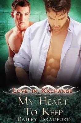 Láska vo výmene: My Heart to Keep - Love in Xxchange: My Heart to Keep