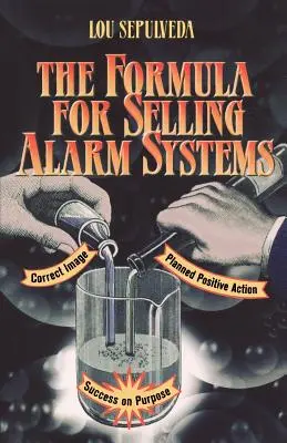 Vzorec na predaj poplašných systémov - The Formula for Selling Alarm Systems