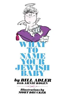 Ako pomenovať svoje židovské dieťa - What to Name Your Jewish Baby