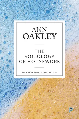 Sociológia práce v domácnosti - The Sociology of Housework