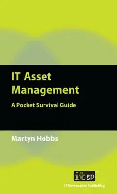 Správa IT majetku: Vreckový sprievodca prežitím - IT Asset Management: A Pocket Survival Guide