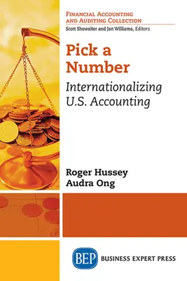 Vyberte si číslo: Internacionalizácia účtovníctva USA - Pick a Number: Internationalizing U.S. Accounting