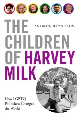 Deti Harveyho Milka: Ako LGBTQ politici zmenili svet - The Children of Harvey Milk: How LGBTQ Politicians Changed the World