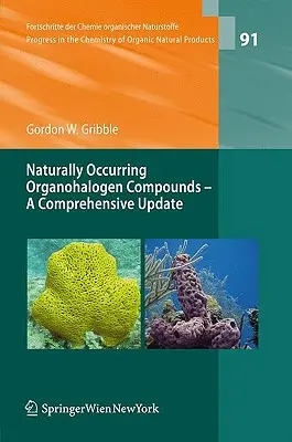 Prirodzene sa vyskytujúce organohalogénové zlúčeniny: Komplexná aktualizácia - Naturally Occuring Organohalogen Compounds: A Comprehensive Update