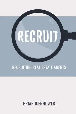 Nábor: Nábor realitných maklérov - Recruit: Recruiting Real Estate Agents