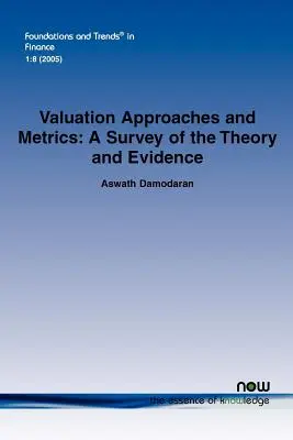 Prístupy k oceňovaniu a metriky: Prehľad teórie a dôkazov - Valuation Approaches and Metrics: A Survey of the Theory and Evidence