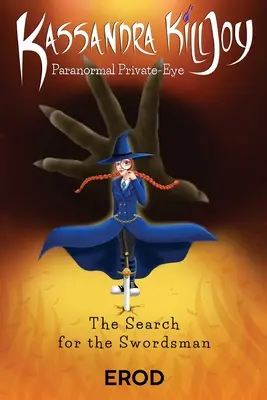 Kassandra Killjoy Paranormálne súkromné oko - Kassandra Killjoy Paranormal Private-Eye