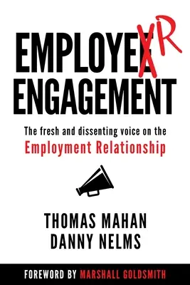 Angažovanosť zamestnávateľov: Čerstvý a nesúhlasný hlas v pracovnom pomere - Employer Engagement: The Fresh and Dissenting Voice on the Employment Relationship