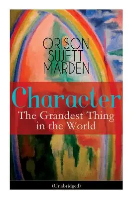 Charakteristika: (neskrátený) - Character: The Grandest Thing in the World (Unabridged)