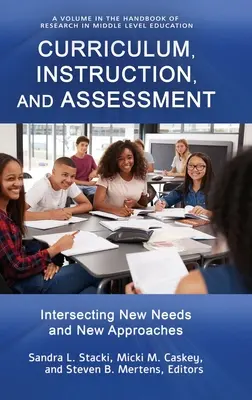 Kurikulum, výučba a hodnotenie: Prelínanie nových potrieb a nových prístupov - Curriculum, Instruction, and Assessment: Intersecting New Needs and New Approaches