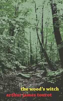 Lesná čarodejnica (druhé vydanie) - The Wood's Witch (Second Edition)