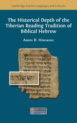 Historická hĺbka tiberskej tradície čítania biblickej hebrejčiny - The Historical Depth of the Tiberian Reading Tradition of Biblical Hebrew