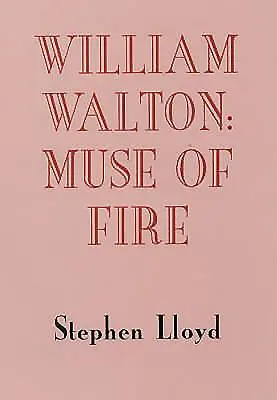 William Walton: Múza ohňa - William Walton: Muse of Fire