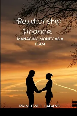Vzťahové financie: Riadenie peňazí ako tím - Relationship Finance: Managing Money as a Team