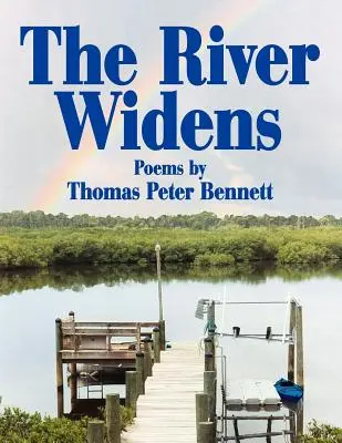 Rieka sa rozširuje: Básne - The River Widens: Poems by