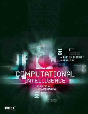 Počítačová inteligencia: Intelektuálna inteligencia: koncepcie a implementácie - Computational Intelligence: Concepts to Implementations