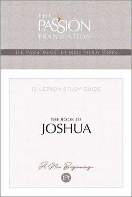Tpt Kniha Jozue: Príručka na 12 lekcií - Tpt the Book of Joshua: 12-Lesson Study Guide