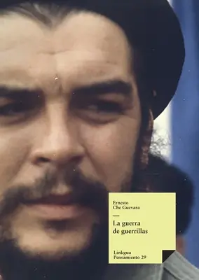 Guerillová vojna (La guerra de guerrillas) - La guerra de guerrillas