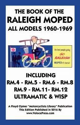 Kniha o mopedoch Raleigh Všetky modely 1960- - Book of the Raleigh Moped All Models 1960-