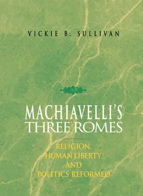 Machiavelliho tri Rómy - Machiavelli's Three Romes