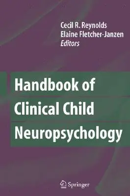Príručka klinickej detskej neuropsychológie - Handbook of Clinical Child Neuropsychology