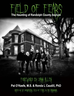 Pole obáv: Strašidlá z Randolph County Asylum - Field of Fears: The Haunting of Randolph County Asylum
