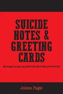 Zápisky o samovražde a blahoželania - Suicide Notes & Greeting Cards