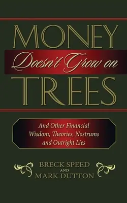 Peniaze nerastú na stromoch - Money Doesn't Grow on Trees