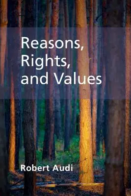 Dôvody, práva a hodnoty - Reasons, Rights, and Values