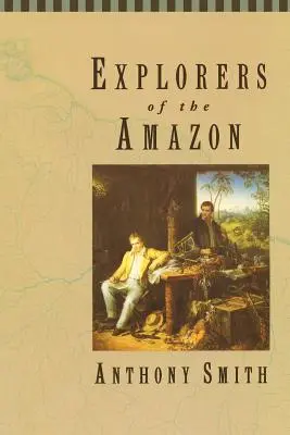 Prieskumníci Amazonky - Explorers of the Amazon