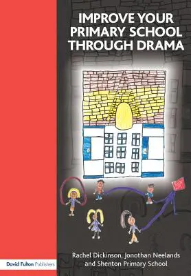 Zlepšite svoju základnú školu prostredníctvom drámy - Improve your Primary School Through Drama