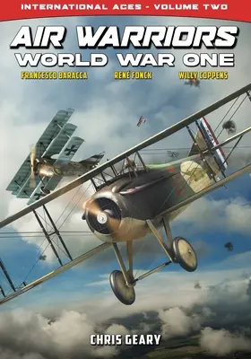 Leteckí bojovníci - Prvá svetová vojna - Medzinárodné esá - 2. zväzok - Air Warriors - World War One - International Aces - Volume 2