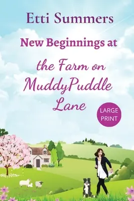 Nové začiatky na farme v Muddypuddle Lane - New Beginnings at the Farm on Muddypuddle Lane