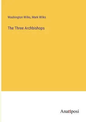 Traja arcibiskupi - The Three Archbishops