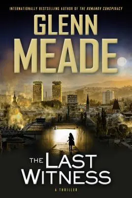 Posledný svedok: Thriller - The Last Witness: A Thriller