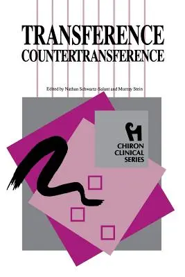 Prenos proti prenosu (Chiron Clinical Series) - Transference Countertransference (Chiron Clinical Series)