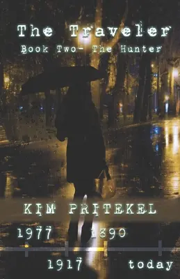Cestovateľ - kniha druhá: Lovec - The Traveler - Book Two: The Hunter