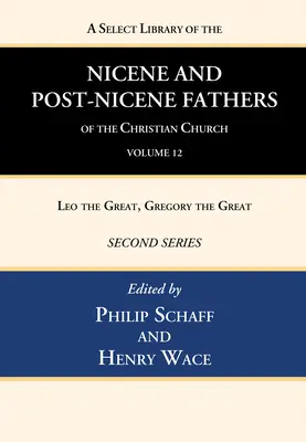 Výberová knižnica nikájskych a postnikájskych otcov kresťanskej cirkvi, druhá séria, zväzok 12 - A Select Library of the Nicene and Post-Nicene Fathers of the Christian Church, Second Series, Volume 12
