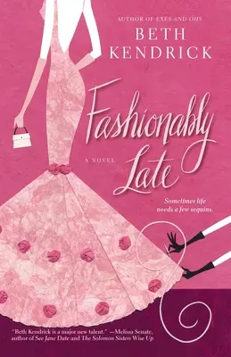 Módne neskoro - Fashionably Late